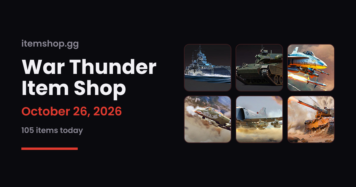 War Thunder Sale & Store Today — October 24, 2026 | itemshop.gg